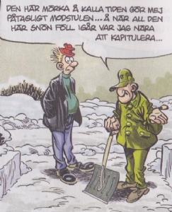 Uti vår hage av Krister Petersson - Torsten skottar snö (KRI 352): Torsten Lydén var nära att kapitulera efter snön som föll i går men hans hustru Lydia övertygade honom att han skulle må bättre om han gick ut och skottade bort snön.