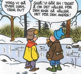 Uti vår hage av Krister Petersson - Gå över isen en åt gången (VåP 87-2): Nappe och en kompis vill gå över isen men vet inte om den håller. Men om de går en åt gången och det håller för den ene så håller det även för den andra. Men om det inte håller för den första då?
